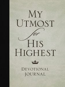 utmost for his highest daily devotional utmost for his highest daily devotional
